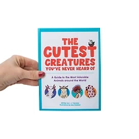Cutest Creatures You've Never Heard Of Book