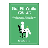 Get Fit While You Sit Book