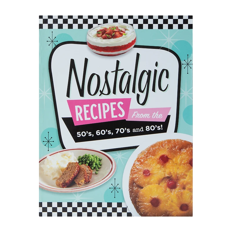 Nostalgic Recipes Cook Book