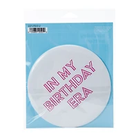 Funny Birthday Button 6in