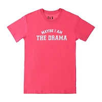 Maybe I'm The Drama' Graphic Tee