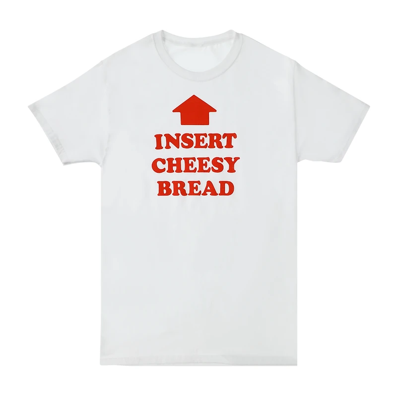 Insert Cheesy Bread Graphic Tee