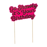 Go Shawty It's Your Birthday Cake Topper