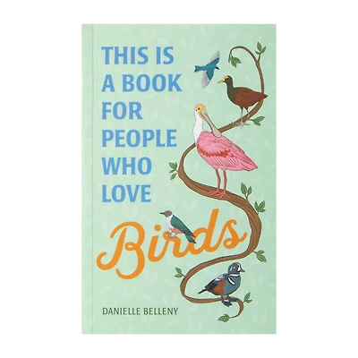 This Is A Book For People Who Love Birds