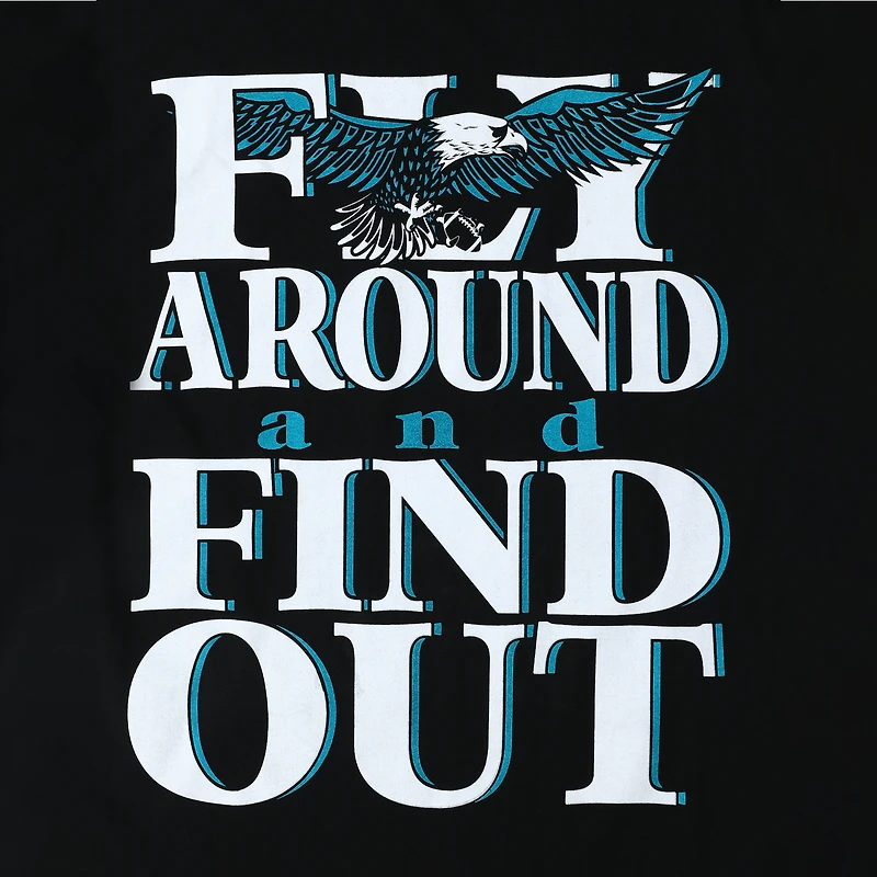 Fly Around And Find Out Graphic Tee