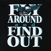 Fly Around And Find Out Graphic Tee