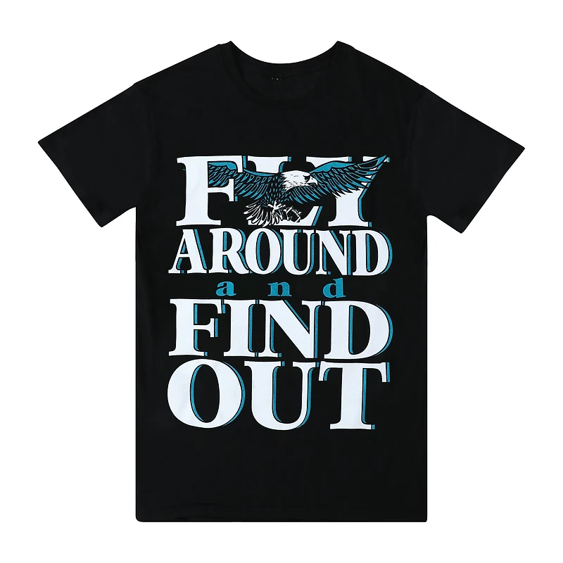 Fly Around And Find Out Graphic Tee