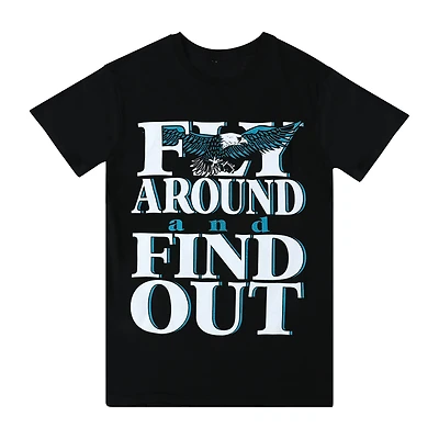 Fly Around And Find Out Graphic Tee