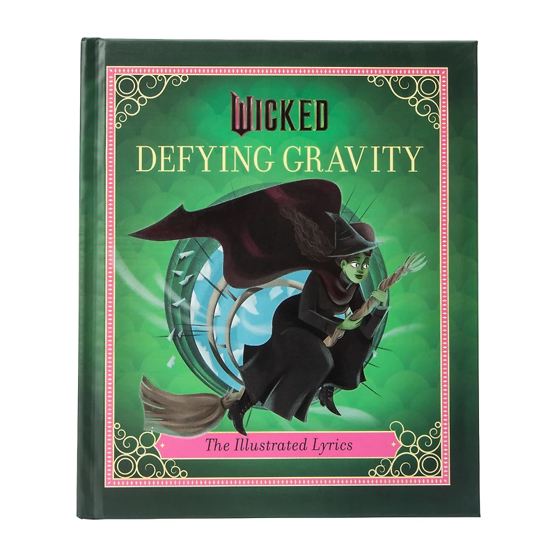 Wicked Defying Gravity Illustrated Lyrics Book