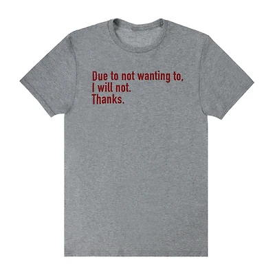 Due To Not Wanting Graphic Tee