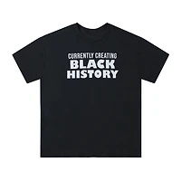 Currently Creating Black History Graphic Tee