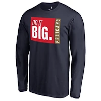 Men's Navy New Orleans Pelicans Do It Big Long Sleeve T-Shirt
