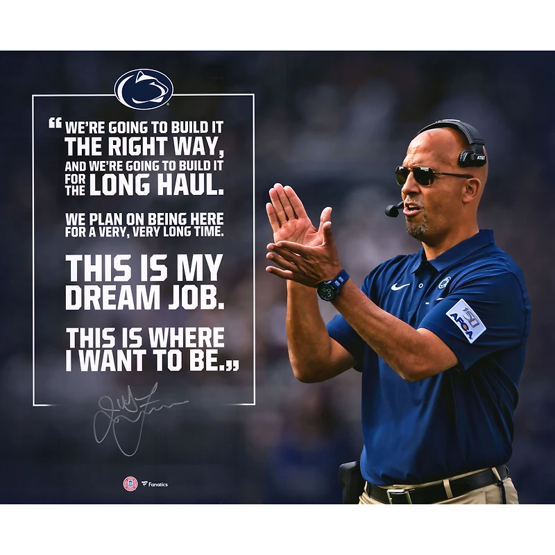 James Franklin Penn State Nittany Lions Autographed 20" x 24" Quote Photograph