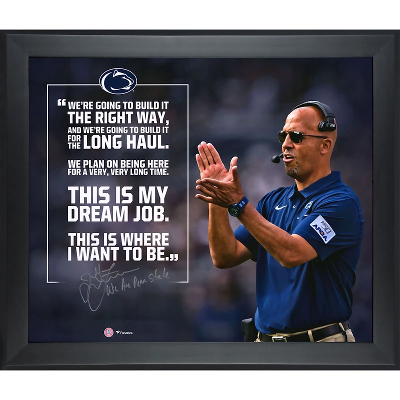 James Franklin Penn State Nittany Lions Framed Autographed 20" x 24" Quote Photograph with "We Are Penn State" Inscription