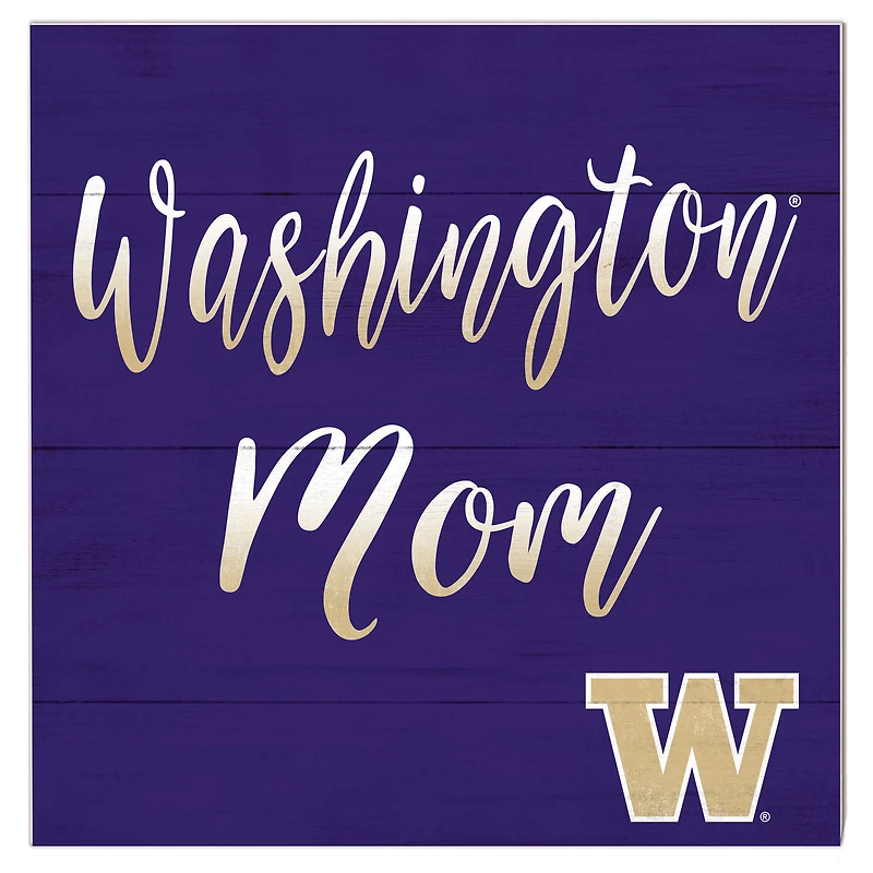 Washington Huskies 10'' x 10'' Mom Plaque