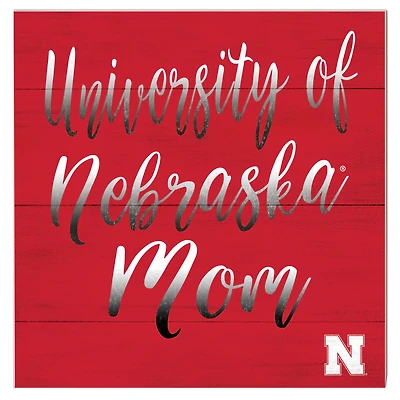 Nebraska Huskers 10'' x 10'' Mom Plaque