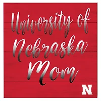 Nebraska Huskers 10'' x 10'' Mom Plaque