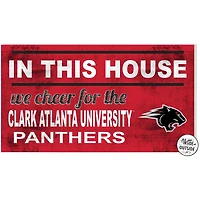Clark Atlanta University Panthers 11'' x 20'' Indoor/Outdoor In This House Sign