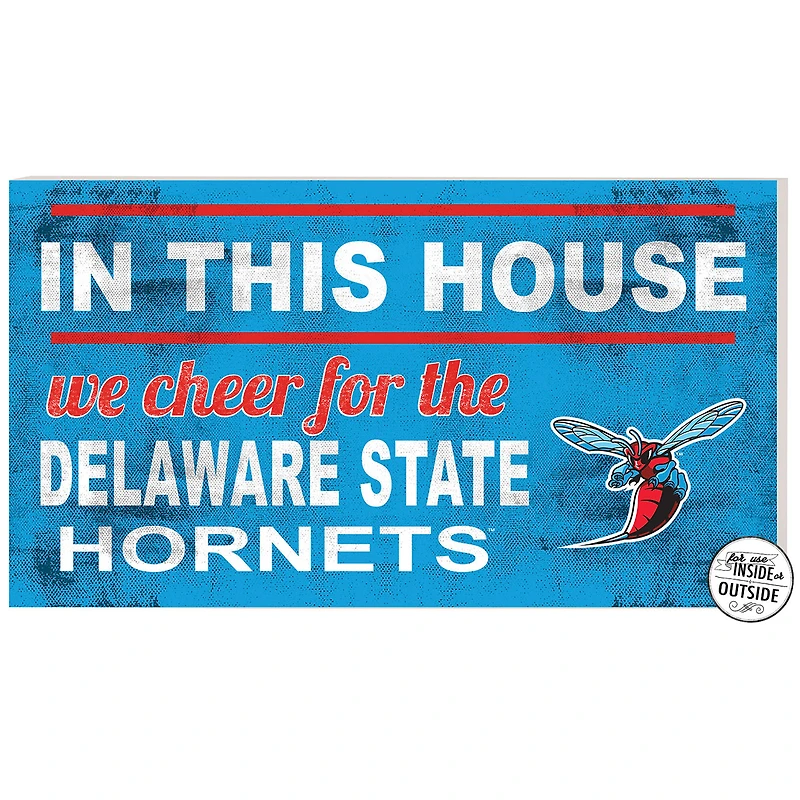 Delaware State Hornets 11'' x 20'' Indoor/Outdoor In This House Sign