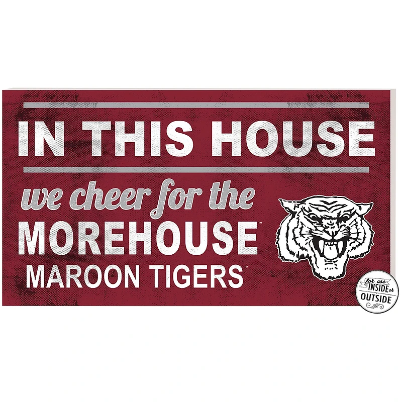 Morehouse Maroon Tigers 11'' x 20'' Indoor/Outdoor In This House Sign
