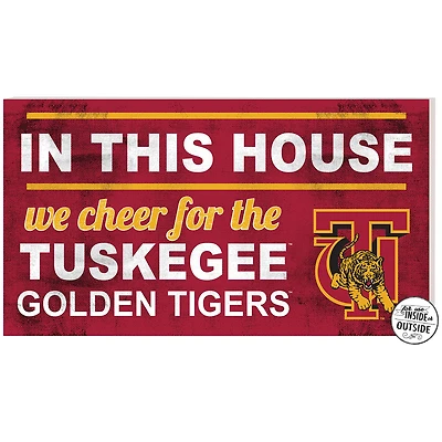 Tuskegee Golden Tigers 11'' x 20'' Indoor/Outdoor In This House Sign