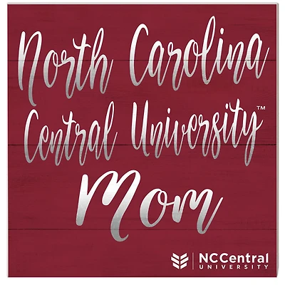 North Carolina Central Eagles 10'' x 10'' Mom Plaque