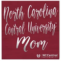 North Carolina Central Eagles 10'' x 10'' Mom Plaque