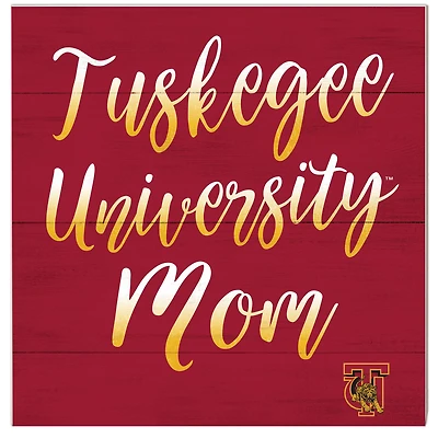 Tuskegee Golden Tigers 10'' x 10'' Mom Plaque