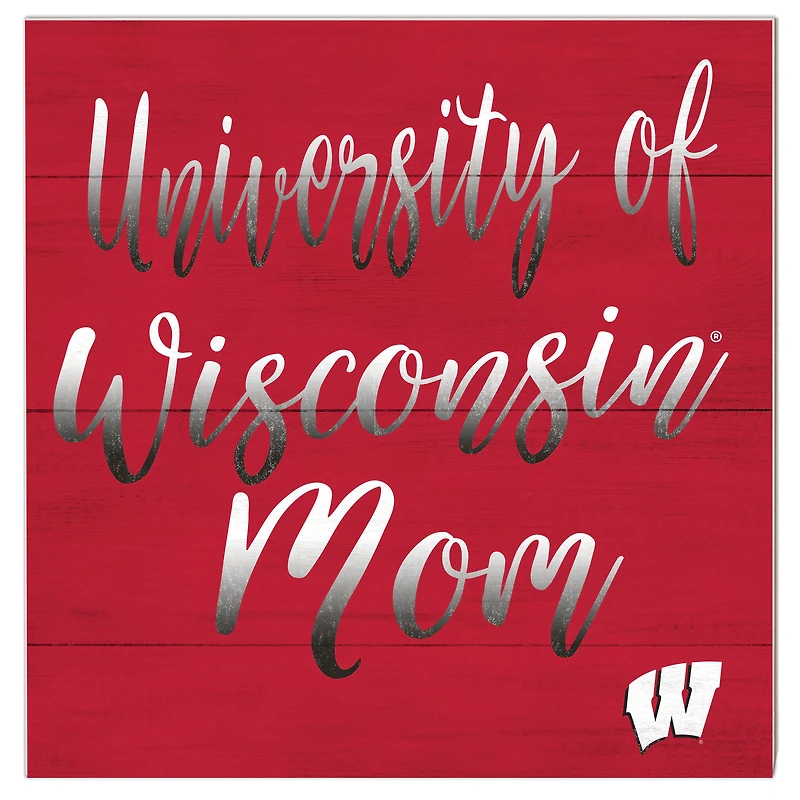 Wisconsin Badgers 10'' x 10'' Mom Plaque