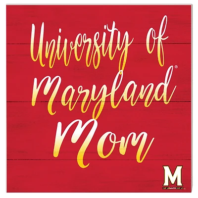 Maryland Terrapins 10'' x 10'' Mom Plaque