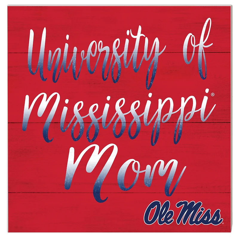 Ole Miss Rebels 10'' x 10'' Mom Plaque