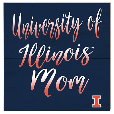 Illinois Fighting Illini 10'' x 10'' Mom Plaque