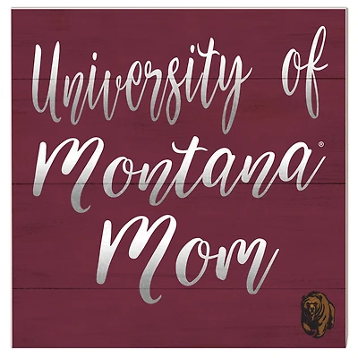 Montana Grizzlies 10'' x 10'' Mom Plaque