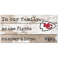 Kansas City Chiefs NFL Crucial Catch 6'' x 12'' In Our Family No One Fights Cancer Alone Sign