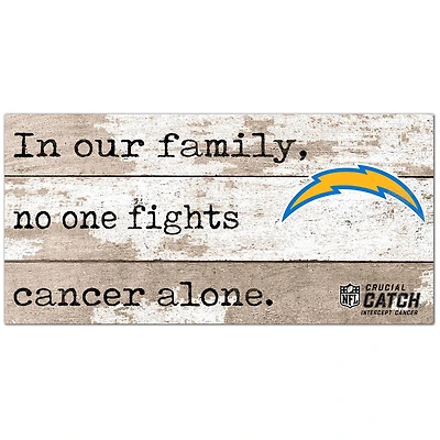 Los Angeles Chargers NFL Crucial Catch 6'' x 12'' In Our Family No One Fights Cancer Alone Sign