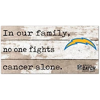 Los Angeles Chargers NFL Crucial Catch 6'' x 12'' In Our Family No One Fights Cancer Alone Sign
