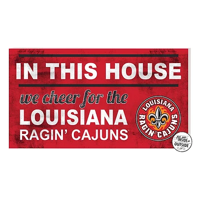 Cardinal Louisiana Ragin' Cajuns 11'' x 20'' Indoor/Outdoor In This House Sign