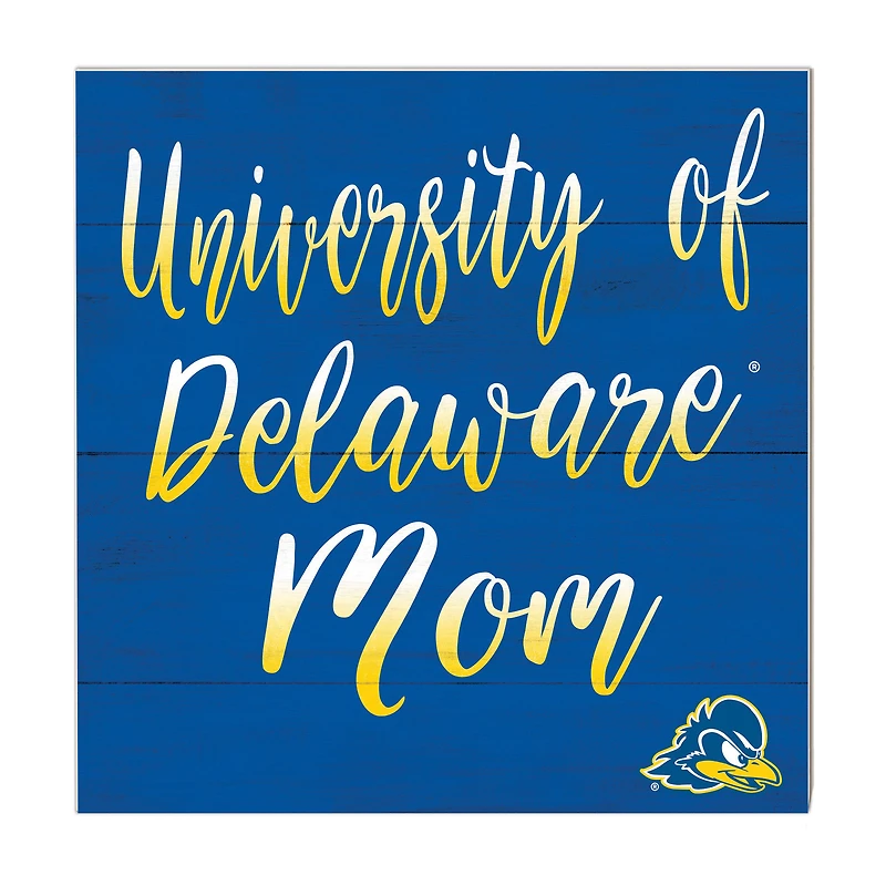 Delaware Fightin' Blue Hens 10'' x 10'' Mom Plaque