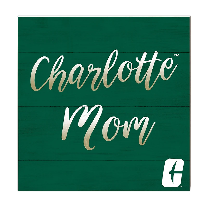 Charlotte 49ers 10'' x 10'' Mom Plaque