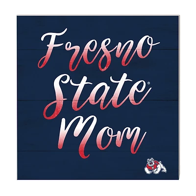Fresno State Bulldogs 10'' x 10'' Mom Plaque