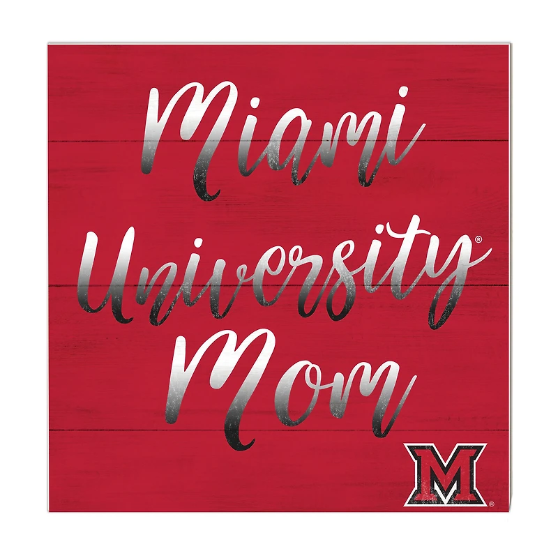 Miami University RedHawks 10'' x 10'' Mom Plaque