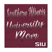 Southern Illinois Salukis 10'' x 10'' Mom Plaque