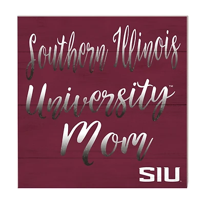 Southern Illinois Salukis 10'' x 10'' Mom Plaque