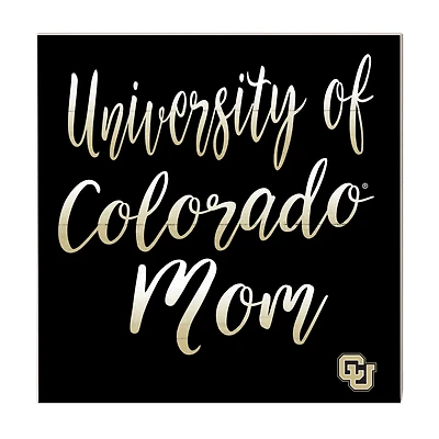 Colorado Buffaloes 10'' x 10'' Mom Plaque