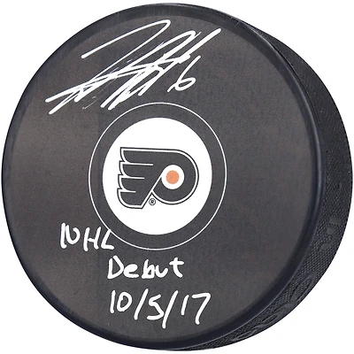 Travis Sanheim Philadelphia Flyers Autographed Hockey Puck with ''NHL DEBUT 10/5/17'' Inscription