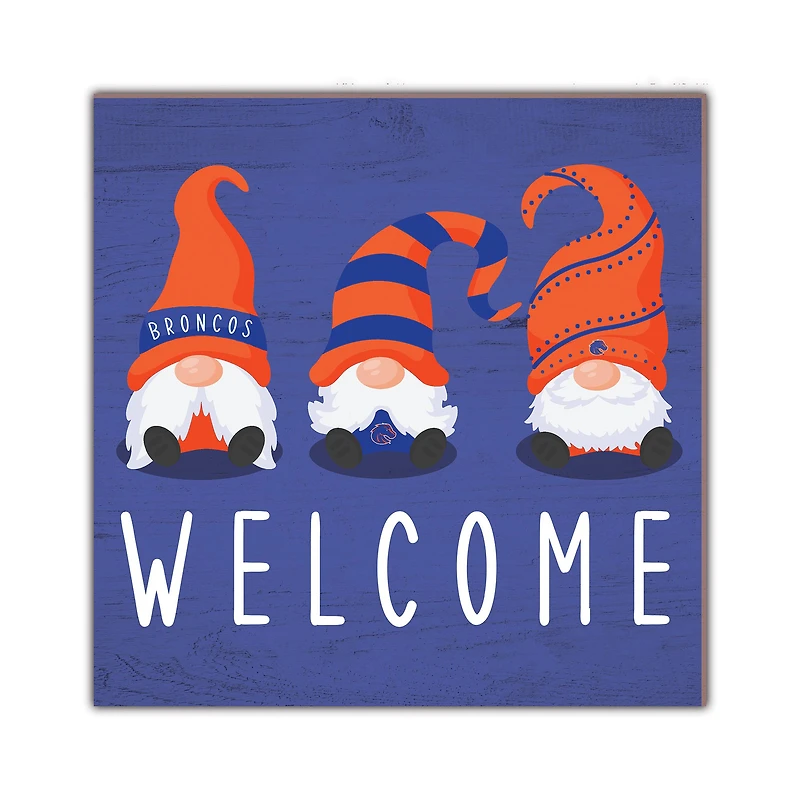 Boise State Broncos 10'' x 10'' Welcome Gnomes Sign