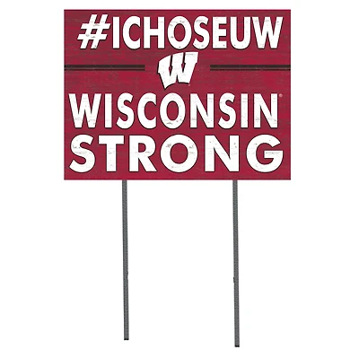 Wisconsin Badgers 18'' x 24'' I Chose Lawn Sign