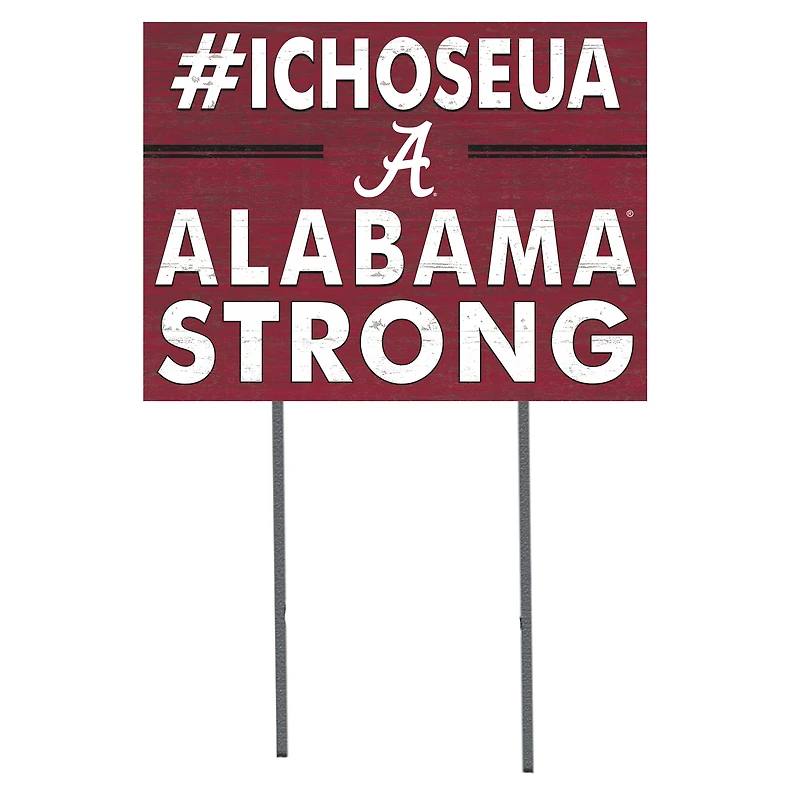 Alabama Crimson Tide 18'' x 24'' I Chose Lawn Sign