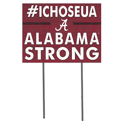 Alabama Crimson Tide 18'' x 24'' I Chose Lawn Sign