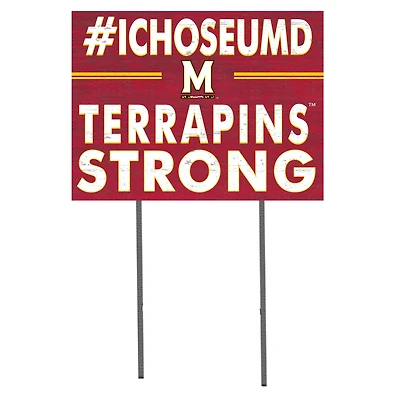 Maryland Terrapins 18'' x 24'' I Chose Lawn Sign